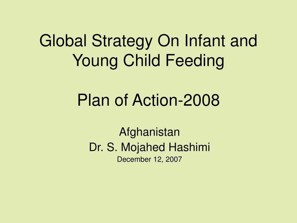 https://image.slideserve.com/986609/global-strategy-on-infant-and-young-child-feeding-plan-of-action-2008-l.jpg