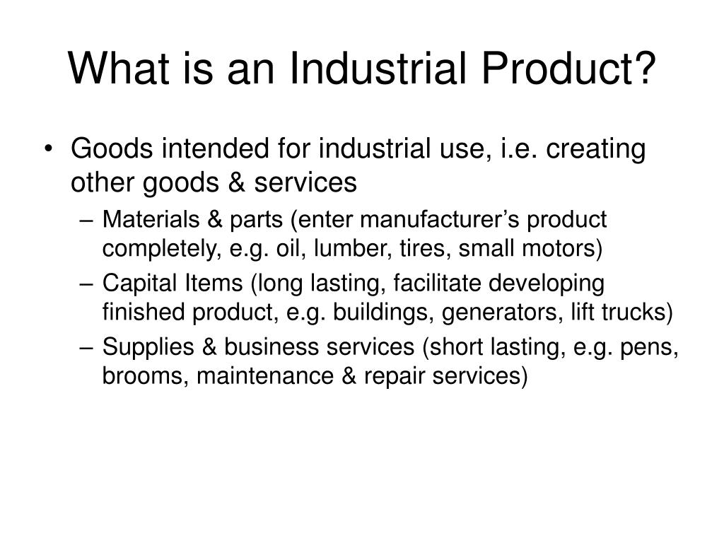 PPT What is an Industrial Product? PowerPoint Presentation, free