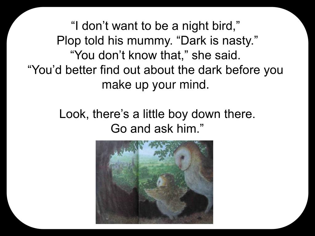 PPT - The Owl who w as Afraid of the Dark PowerPoint Presentation, free ...