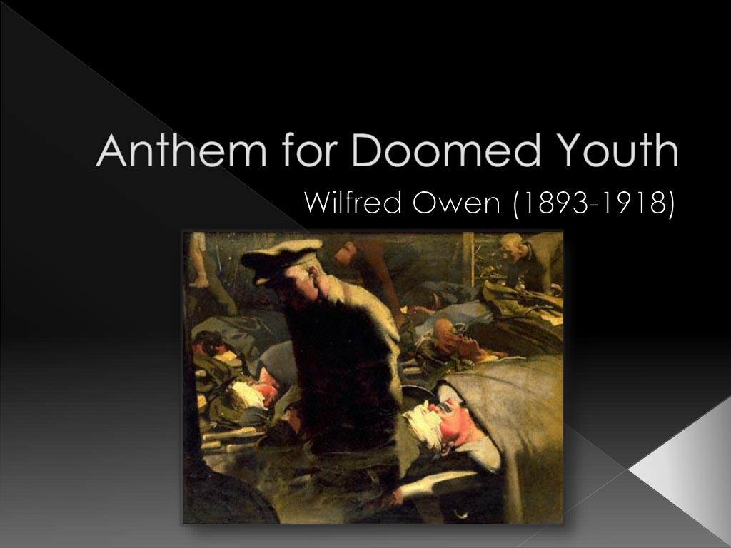 PPT - Anthem for Doomed Youth PowerPoint Presentation, free
