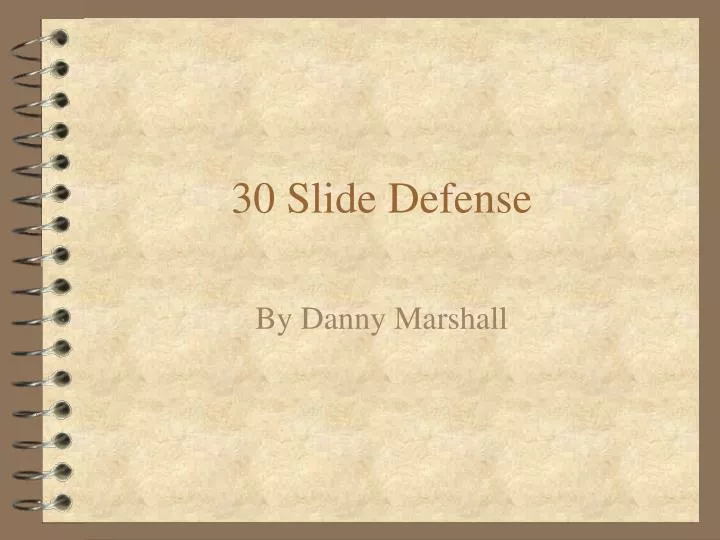 30 slide defense n.
