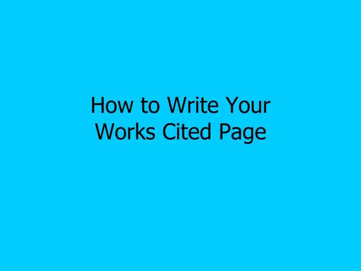 how to write your works cited page n.