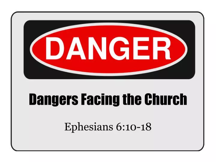 dangers facing the church n.