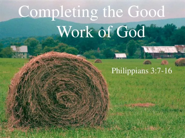 completing the good work of god n.
