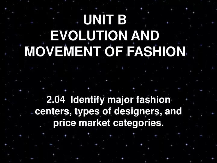 unit b evolution and movement of fashion n.