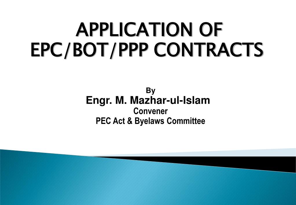 PPT - APPLICATION OF EPC/BOT/PPP CONTRACTS PowerPoint ...