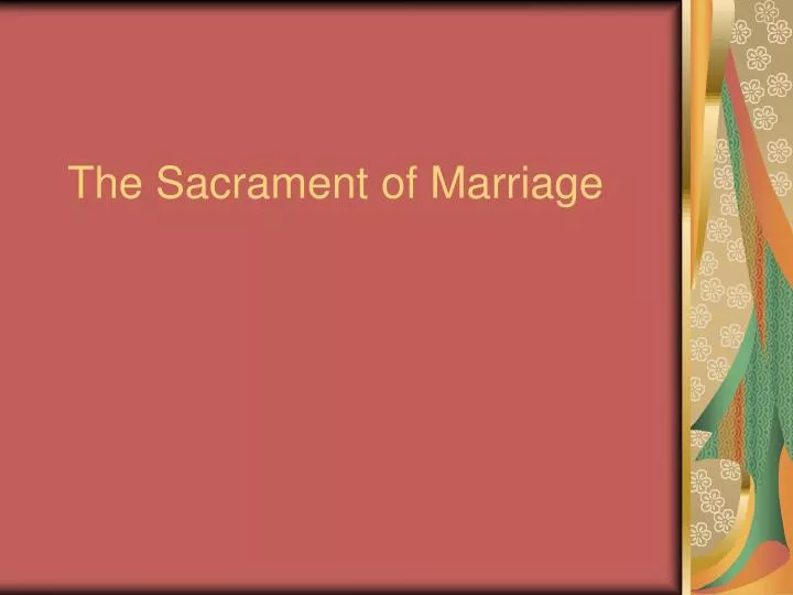 the sacrament of marriage n.