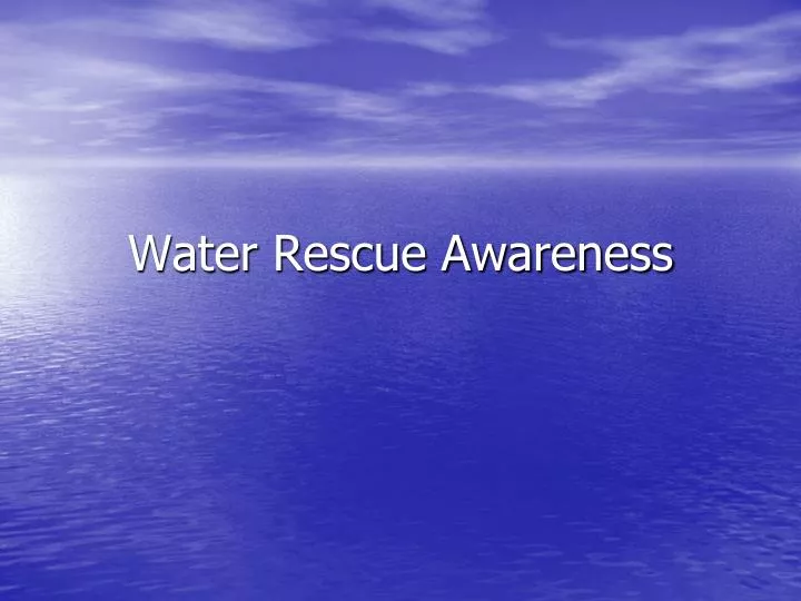 water rescue awareness n.