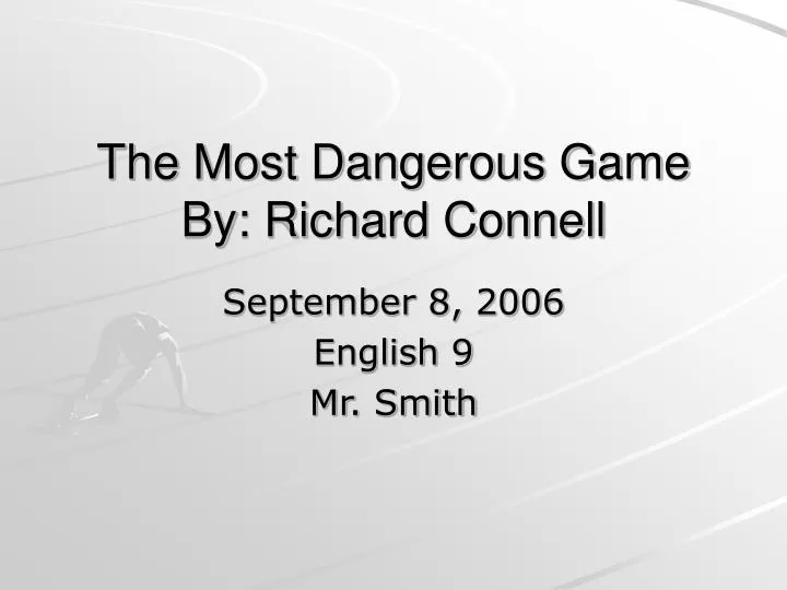 Ppt the most dangerous game by richard connell powerpoint