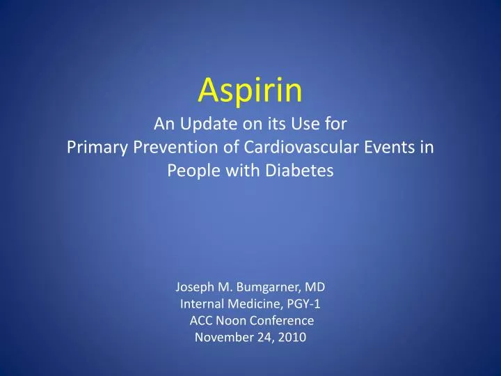PPT Aspirin An Update on its Use for Primary Prevention of