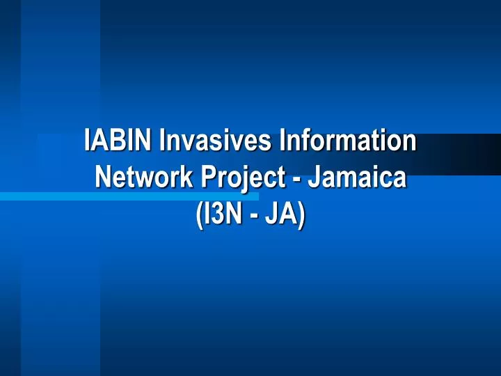 iabin invasives information network project jamaica i3n ja n.