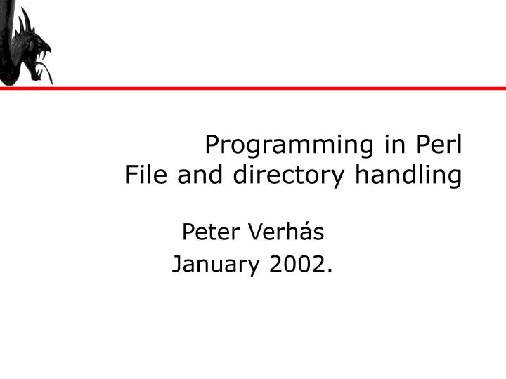 PPT Programming in Perl File and directory handling PowerPoint