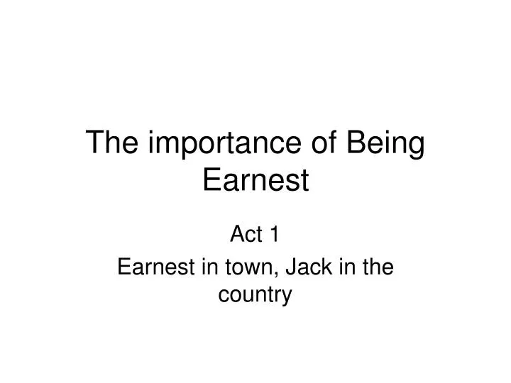 the importance of setting in jack The importance of being earnest (who is listed as john worthing in the cast list and jack since jack must maintain a high level of morality to set. the importance of setting in jack The importance of being earnest (who is listed as john worthing in the cast list and jack since jack must maintain a high level of morality to set.