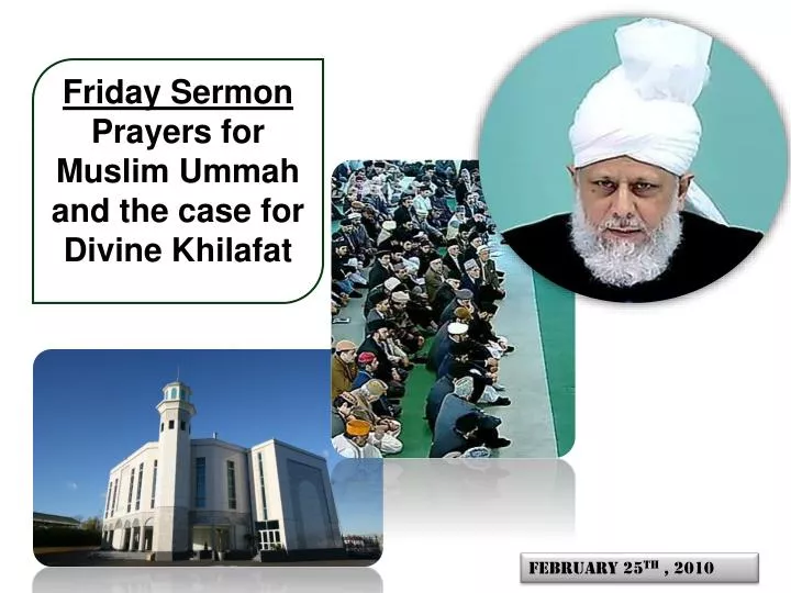 friday sermon prayers for muslim ummah and the case for divine khilafat n.