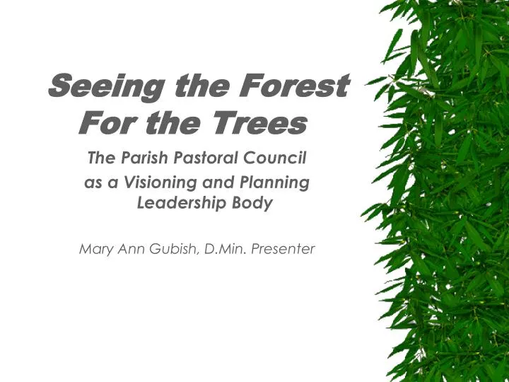 PPT - Seeing the Forest For the Trees PowerPoint Presentation, free ...