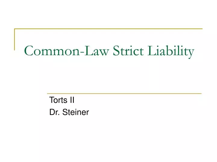 common law strict liability n.